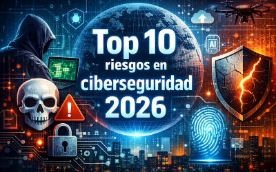 Top 10: Riesgos de ciberseguridad en México 2026